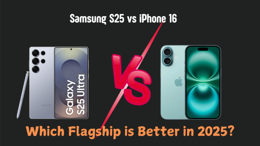 Samsung S25 vs iPhone 16